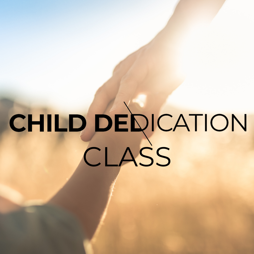 Child_Dedication_Class_1026X1026